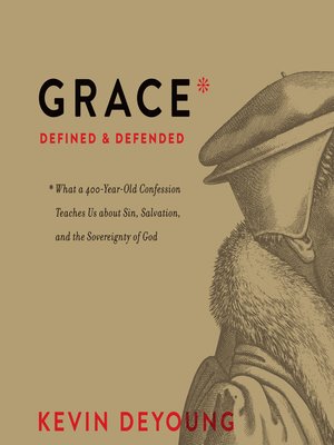 Grace Defined and Defended - Audiobook